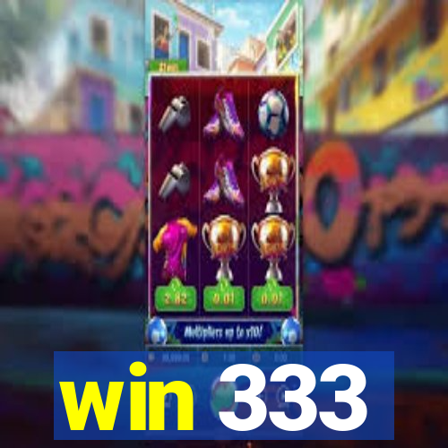 win 333